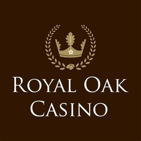 Royal oak casino